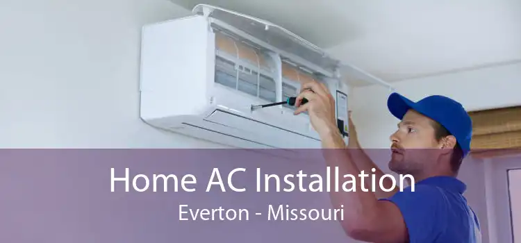 Home AC Installation Everton - Missouri