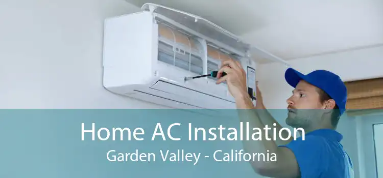 Home AC Installation Garden Valley - California