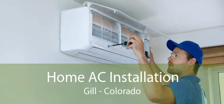 Home AC Installation Gill - Colorado