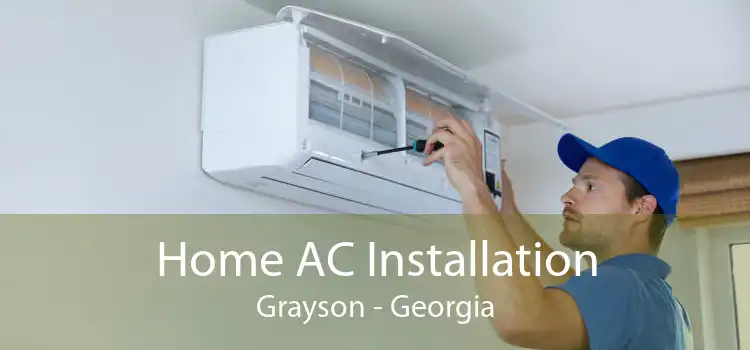 Home AC Installation Grayson - Georgia