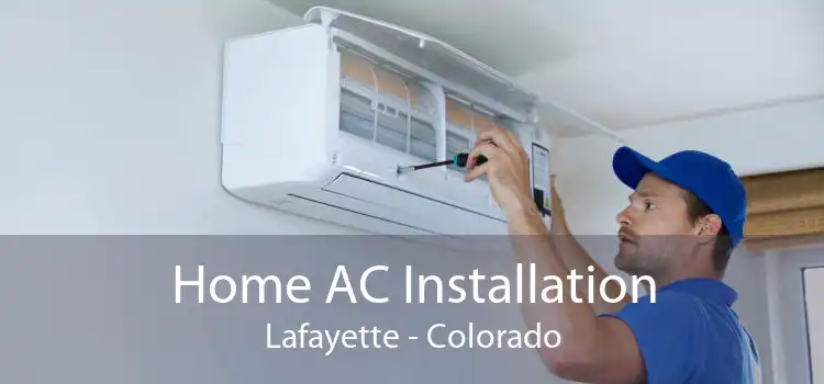 Home AC Installation Lafayette - Colorado