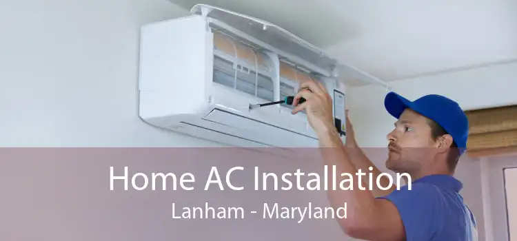 Home AC Installation Lanham - Maryland