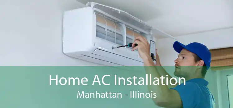 Home AC Installation Manhattan - Illinois