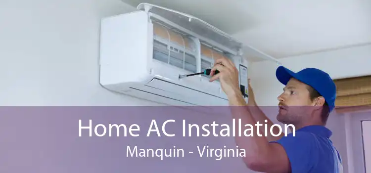 Home AC Installation Manquin - Virginia