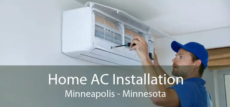 Home AC Installation Minneapolis - Minnesota