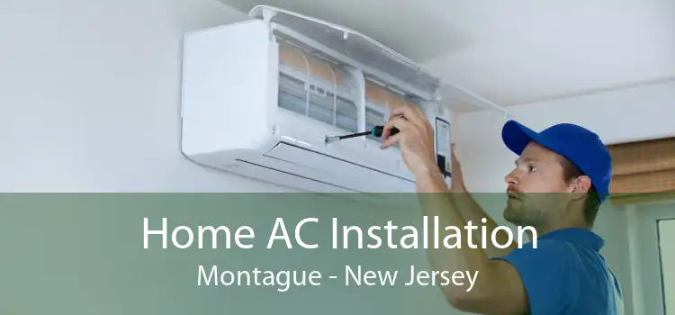 Home AC Installation Montague - New Jersey