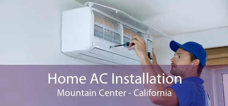 Home AC Installation Mountain Center - California