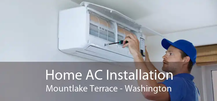 Home AC Installation Mountlake Terrace - Washington