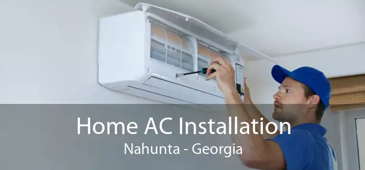 Home AC Installation Nahunta - Georgia