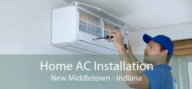 Home AC Installation New Middletown - Indiana
