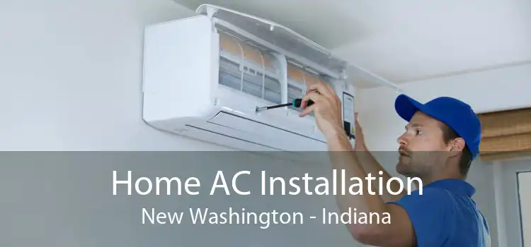 Home AC Installation New Washington - Indiana
