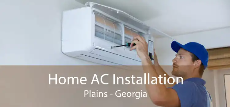 Home AC Installation Plains - Georgia