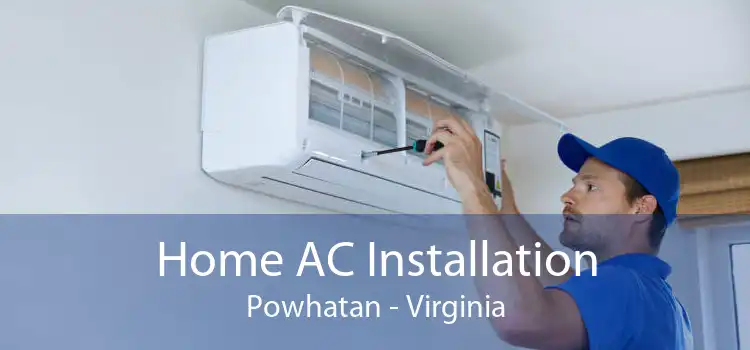 Home AC Installation Powhatan - Virginia