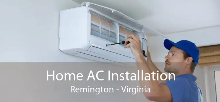 Home AC Installation Remington - Virginia