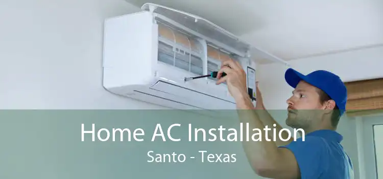 Home AC Installation Santo - Texas