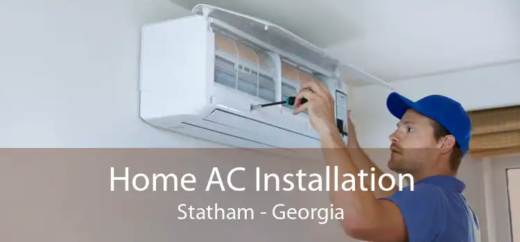 Home AC Installation Statham - Georgia