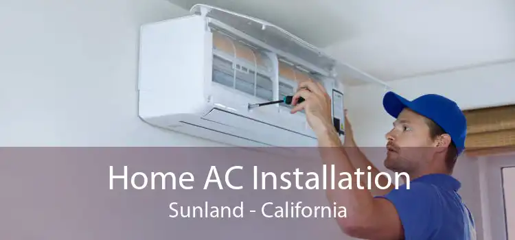 Home AC Installation Sunland - California
