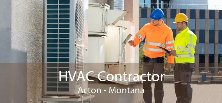 HVAC Contractor Acton - Montana