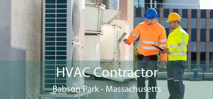 HVAC Contractor Babson Park - Massachusetts