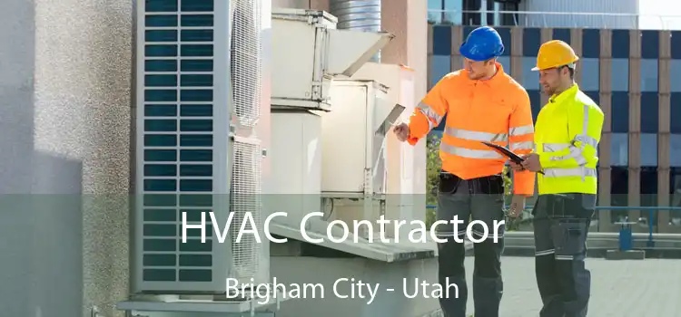 HVAC Contractor Brigham City - Utah