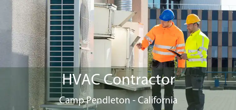 HVAC Contractor Camp Pendleton - California