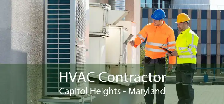 HVAC Contractor Capitol Heights - Maryland