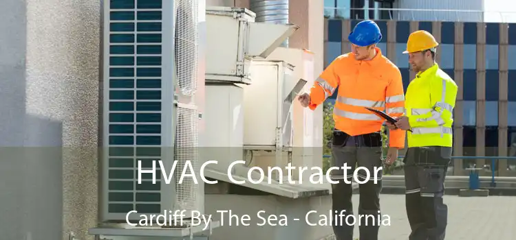 HVAC Contractor Cardiff By The Sea - California