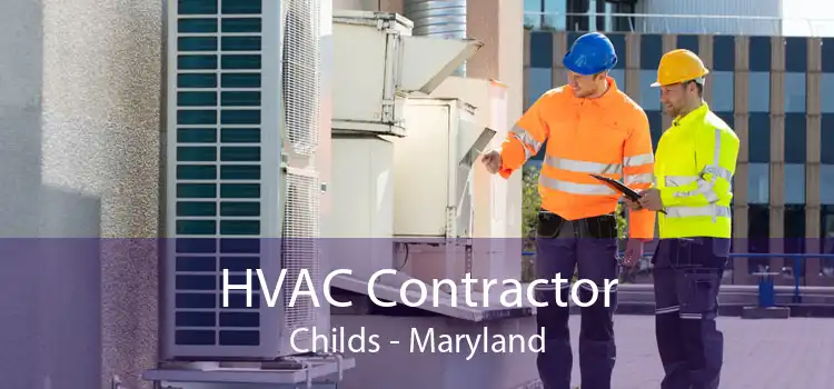 HVAC Contractor Childs - Maryland