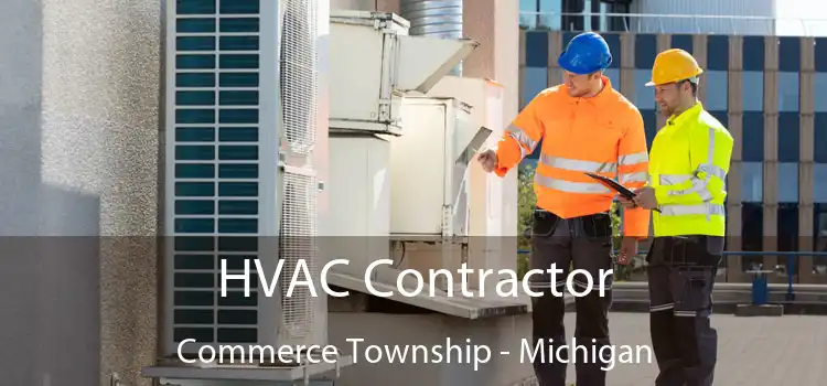 HVAC Contractor Commerce Township - Michigan