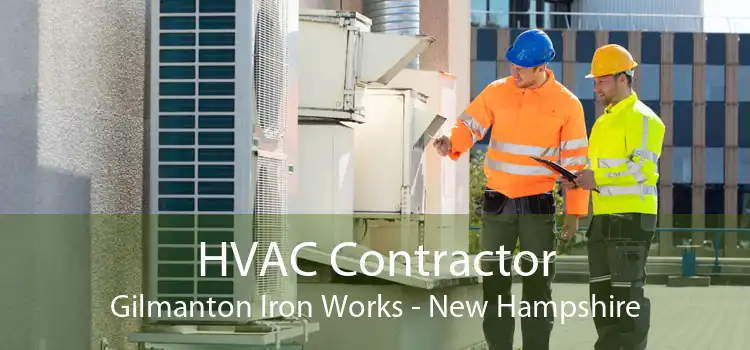 HVAC Contractor Gilmanton Iron Works - New Hampshire