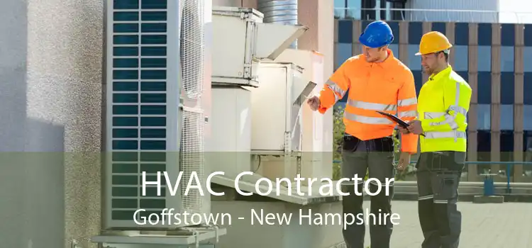 HVAC Contractor Goffstown - New Hampshire