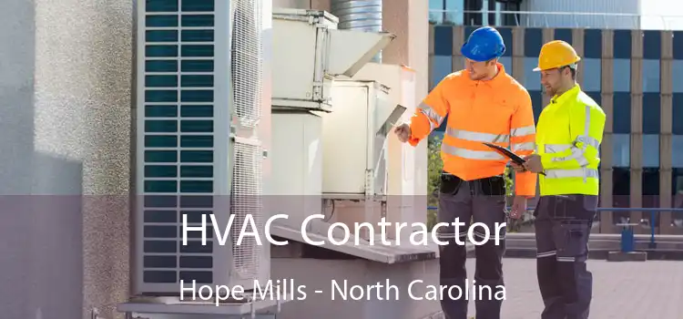 HVAC Contractor Hope Mills - North Carolina