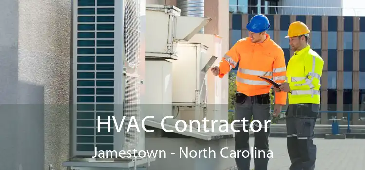 HVAC Contractor Jamestown - North Carolina