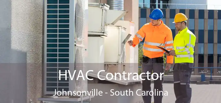 HVAC Contractor Johnsonville - South Carolina