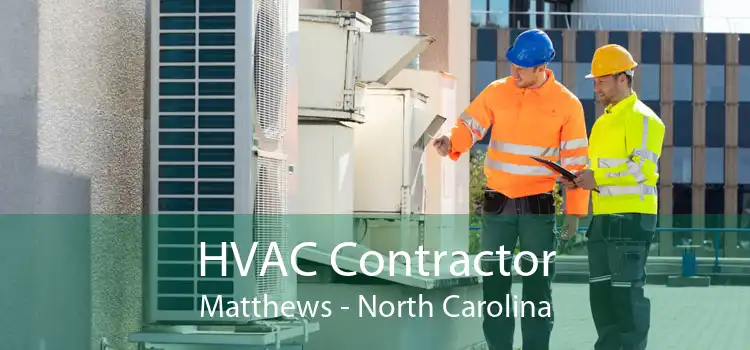 HVAC Contractor Matthews - North Carolina