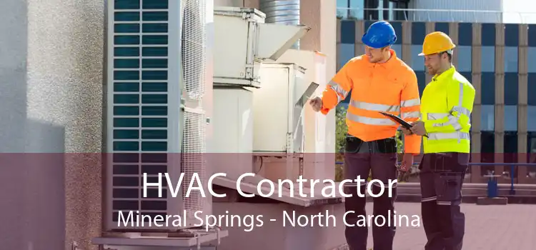 HVAC Contractor Mineral Springs - North Carolina