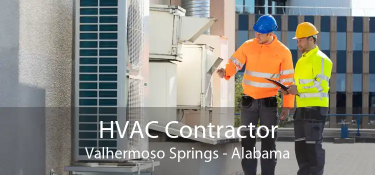 HVAC Contractor Valhermoso Springs - Alabama