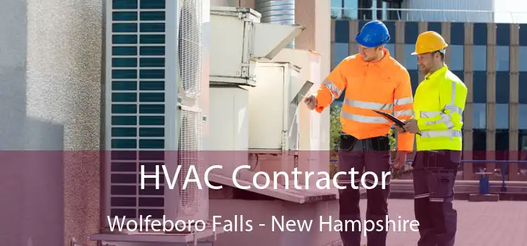 HVAC Contractor Wolfeboro Falls - New Hampshire