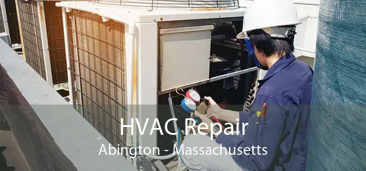 HVAC Repair Abington - Massachusetts
