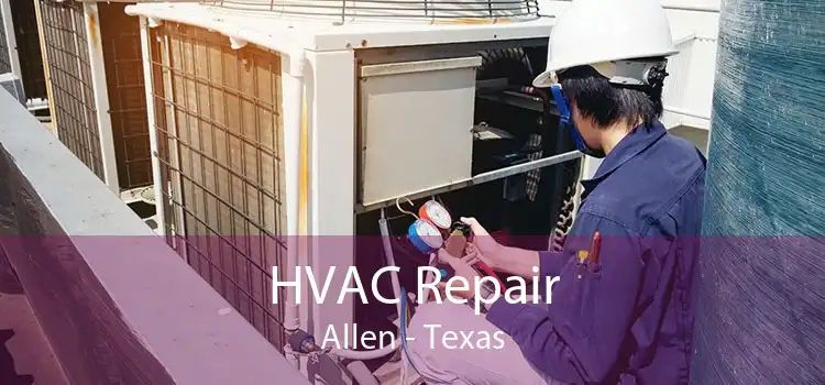HVAC Repair Allen - Texas