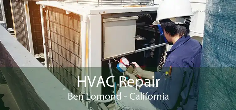 HVAC Repair Ben Lomond - California