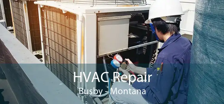 HVAC Repair Busby - Montana