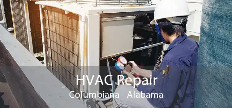 HVAC Repair Columbiana - Alabama