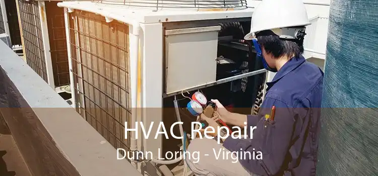 HVAC Repair Dunn Loring - Virginia