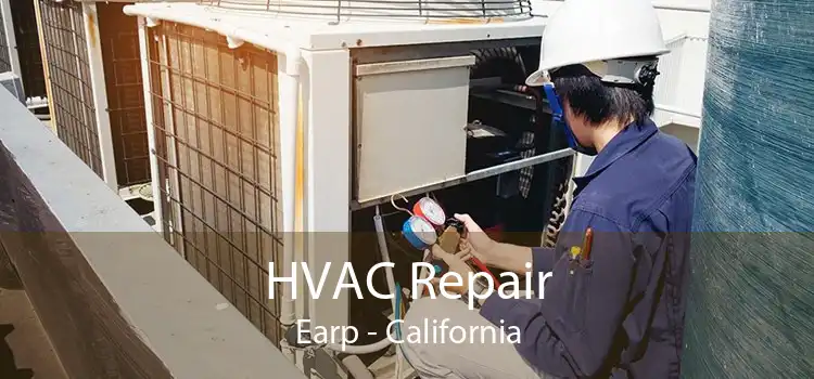 HVAC Repair Earp - California