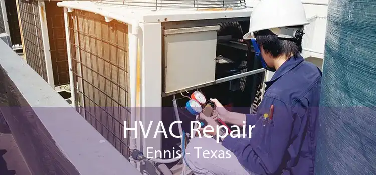HVAC Repair Ennis - Texas