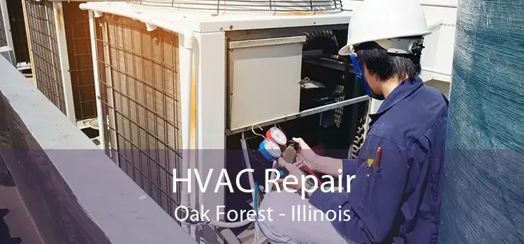 HVAC Repair Oak Forest - Illinois
