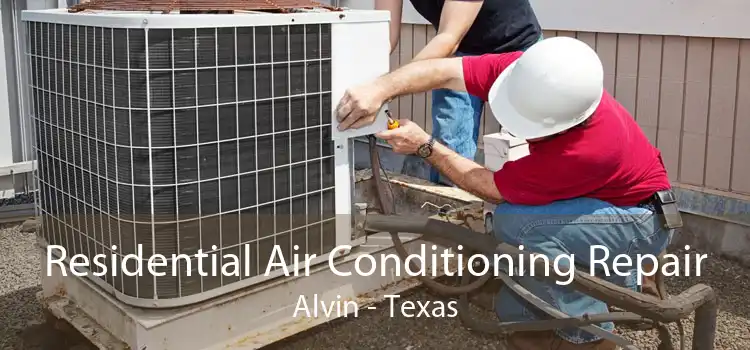 Residential Air Conditioning Repair Alvin - Texas