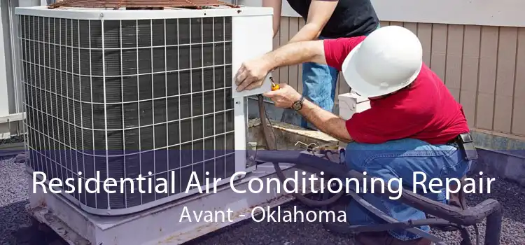 Residential Air Conditioning Repair Avant - Oklahoma