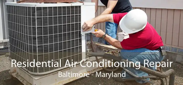 Residential Air Conditioning Repair Baltimore - Maryland
